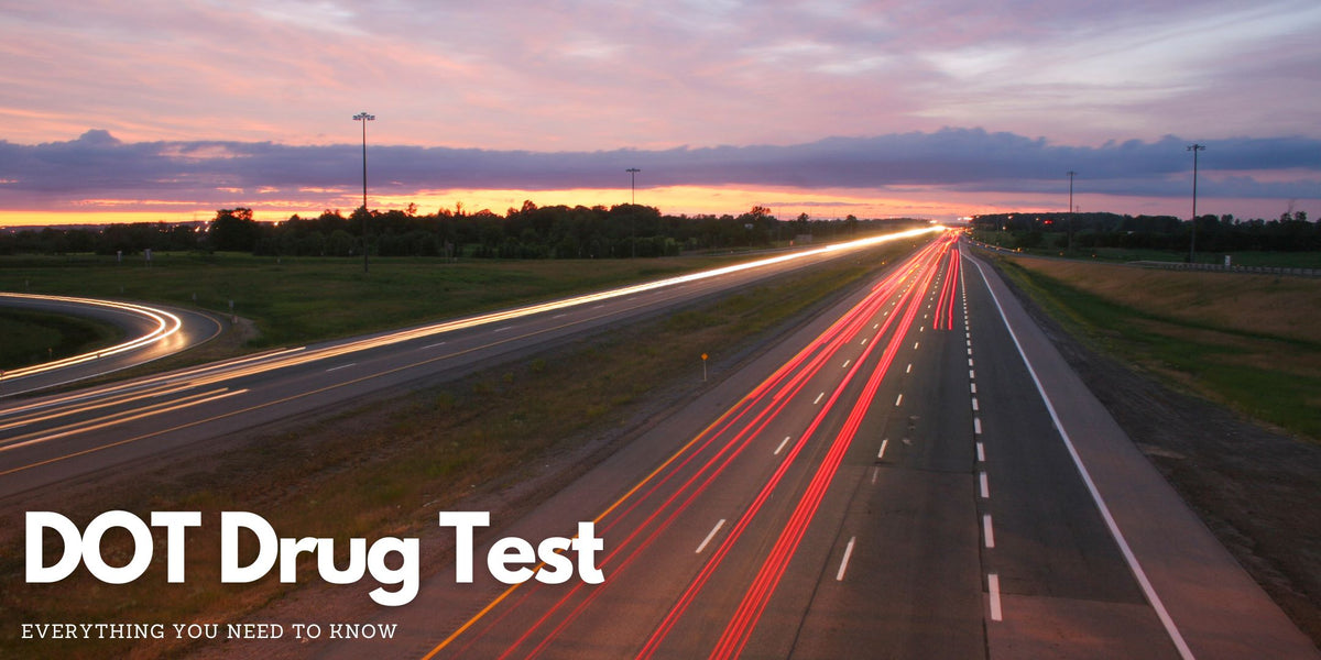 DOT Drug Test All you Need to Know