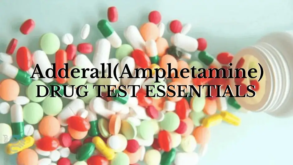 Adderall Drug Test Essentials