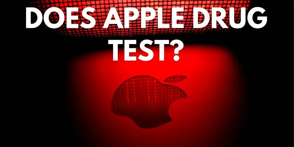 Does Apple Drug Test?