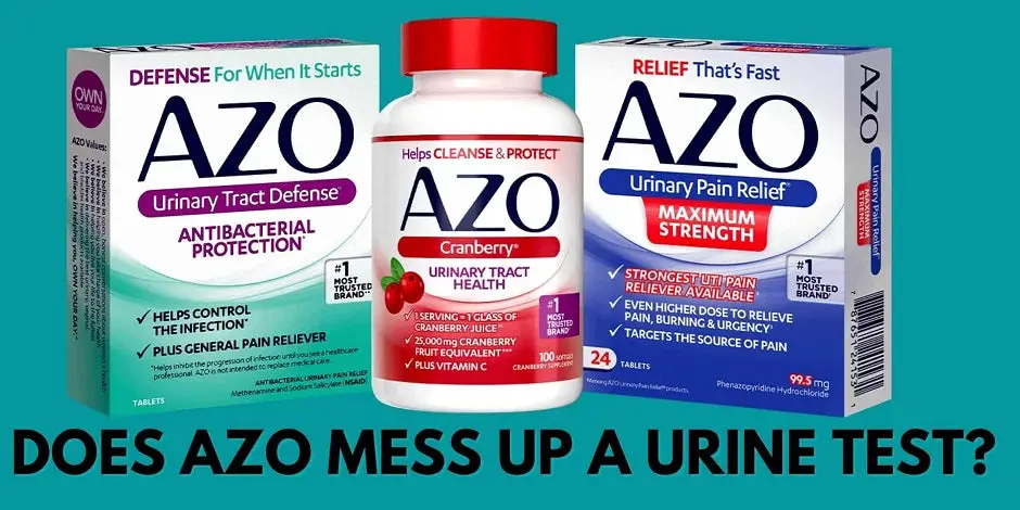 Does AZO Mess Up A Urine Test?