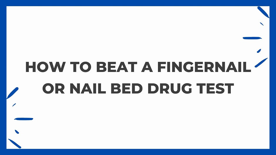 How To Beat A Fingernail Drug Test?
