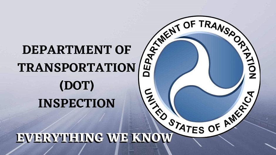 Master Dot Inspection Department Of Transportation (DOT) Inspection: Everything We Know