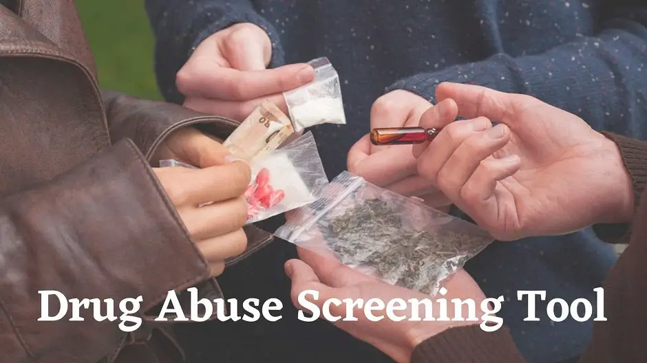 Drug Abuse Screening Tool: Everything We Know About DAST