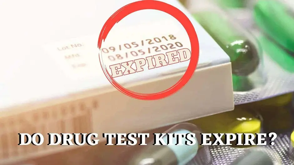 Do Drug Test Kits Expire?