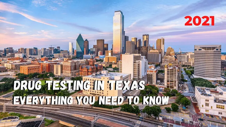 Drug Testing in Texas - Everything you need to know