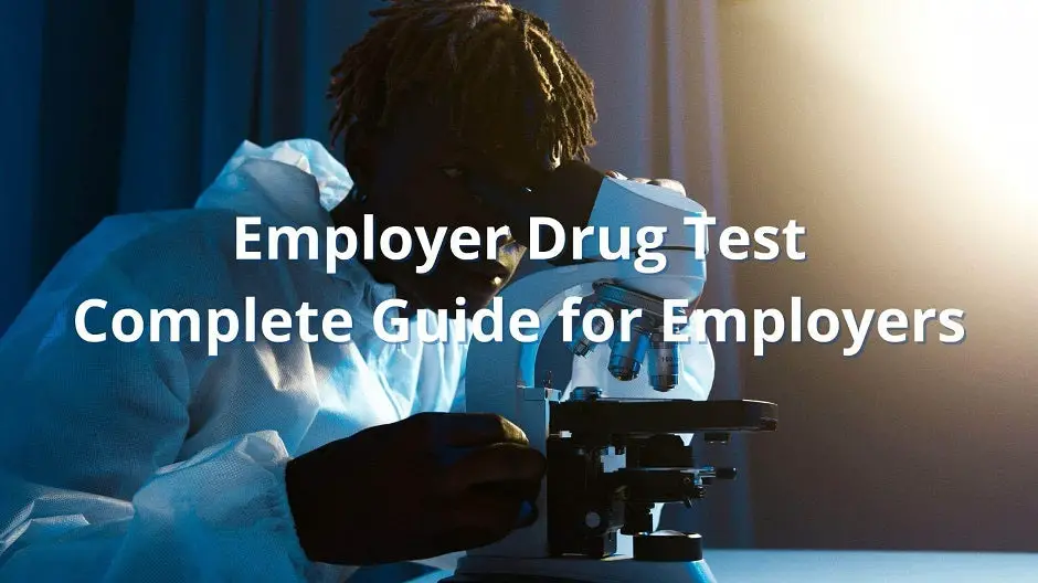 Employer Drug Test: Complete Guide for Employers