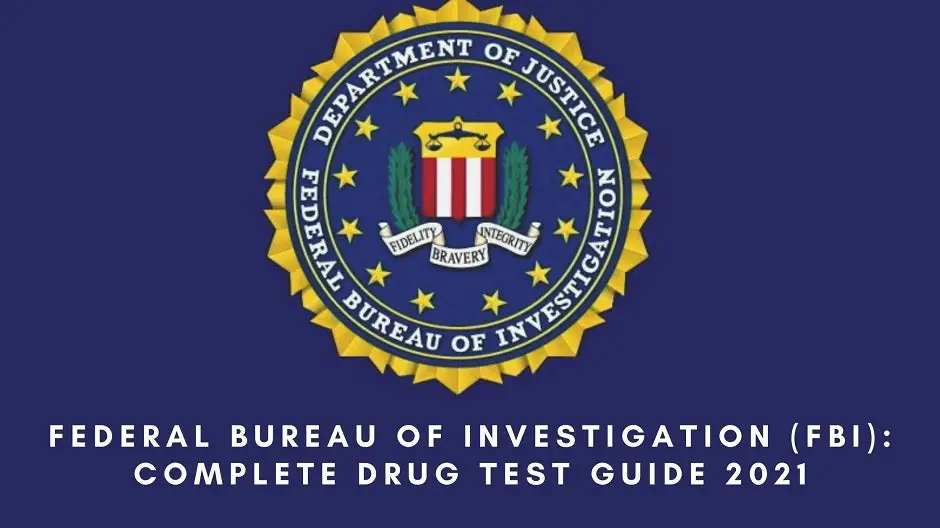 Federal Bureau of Investigation (FBI): Complete Drug Testing Guide