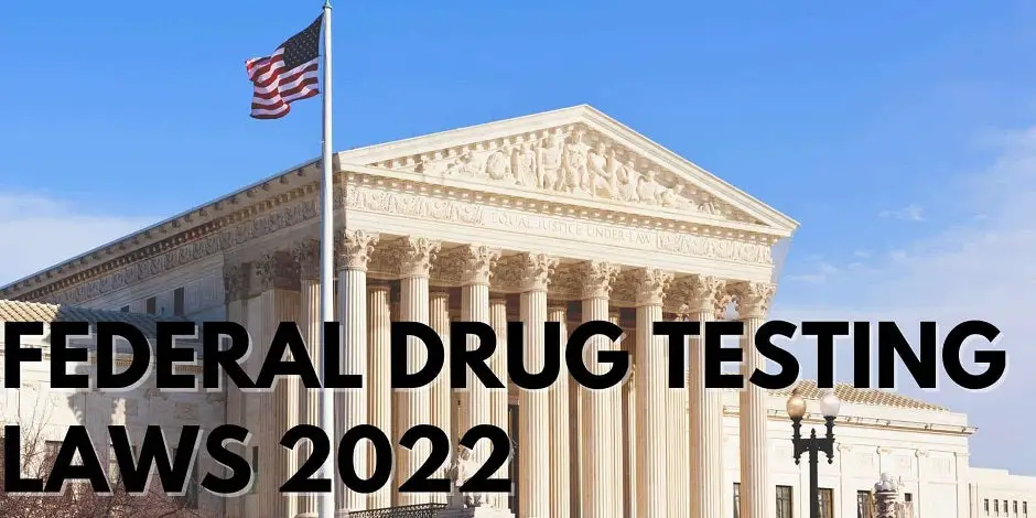 Federal Drug Testing Laws