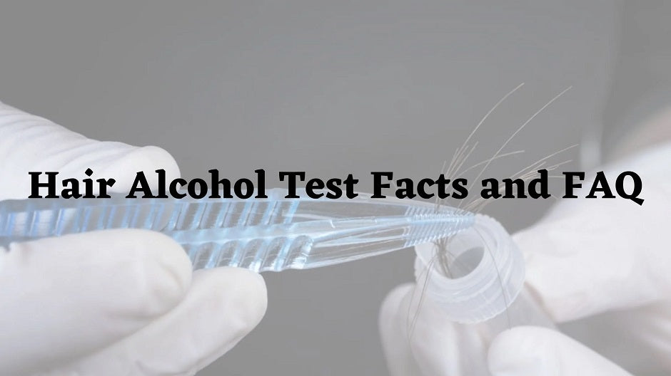 Hair Alcohol Test Facts and FAQ
