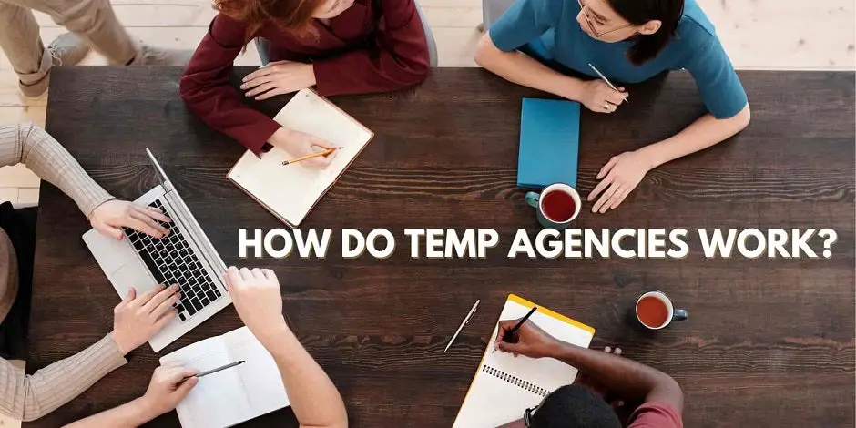 How Do Temp Agencies Work?