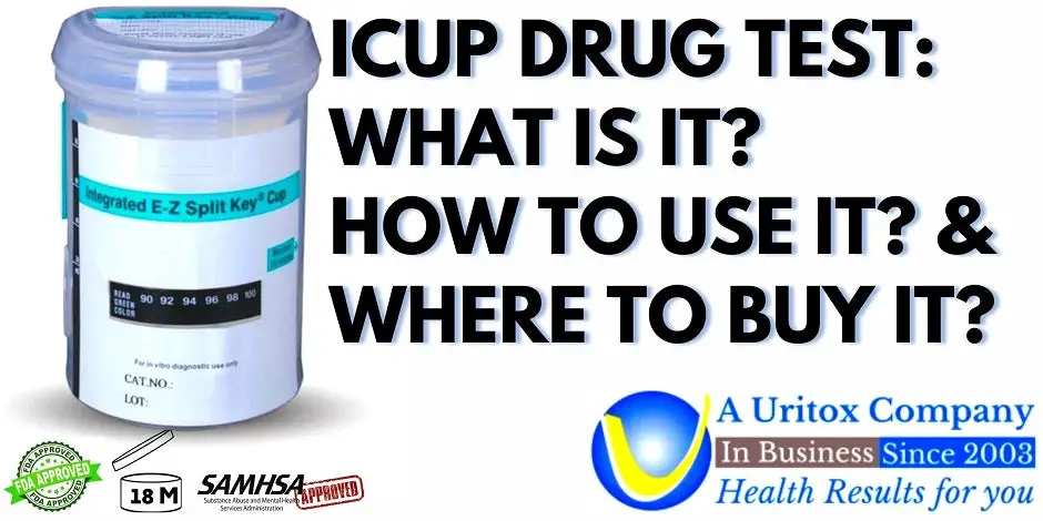 iCup Drug Test: What Is It? How To Use It? And Where To Buy It?