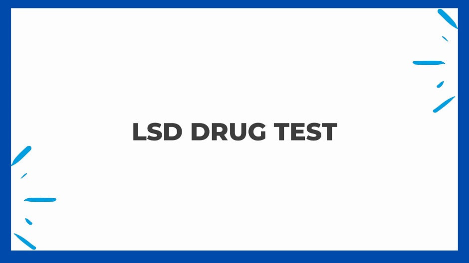 LSD Drug Test: Everything You Need To Know