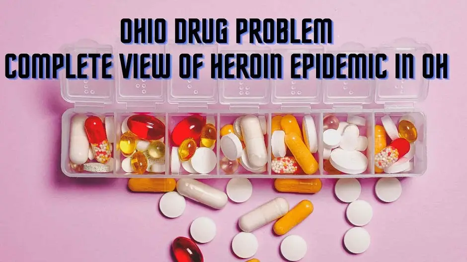 Ohio Drug Problem: Complete View Of Heroin Epidemic In OH