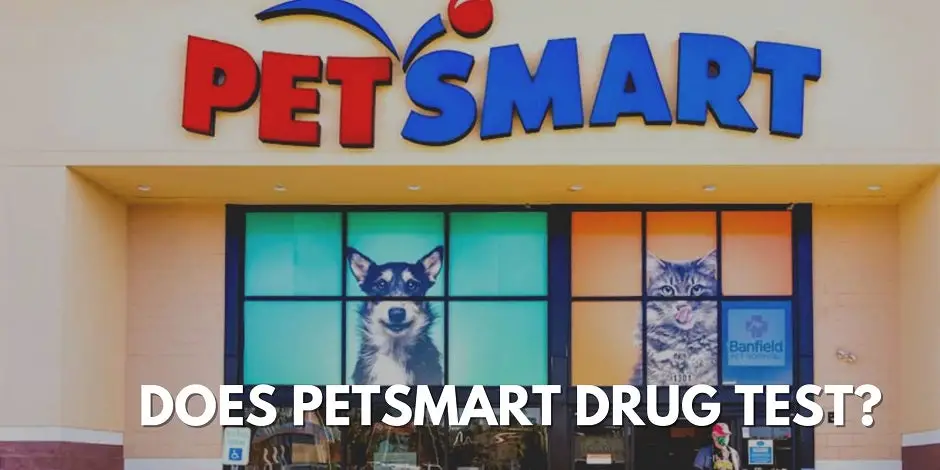 Does Petsmart Drug Test?