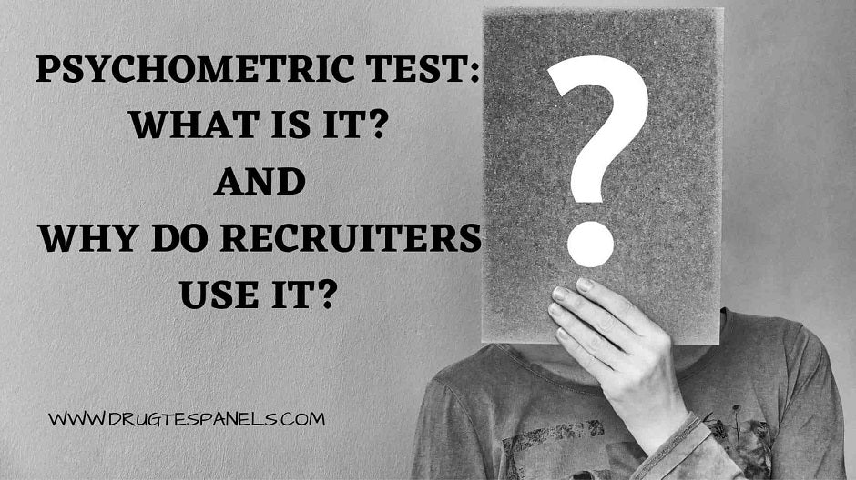 Psychometric Test: What Is It? and Why Do Recruiters Use It?