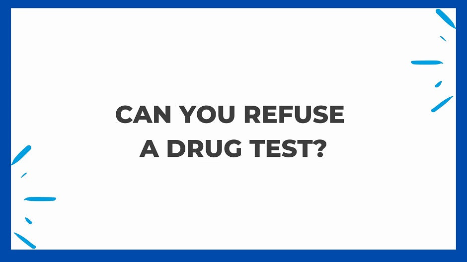 Can You Refuse a Drug Test at Work? Know Your Rights and Options