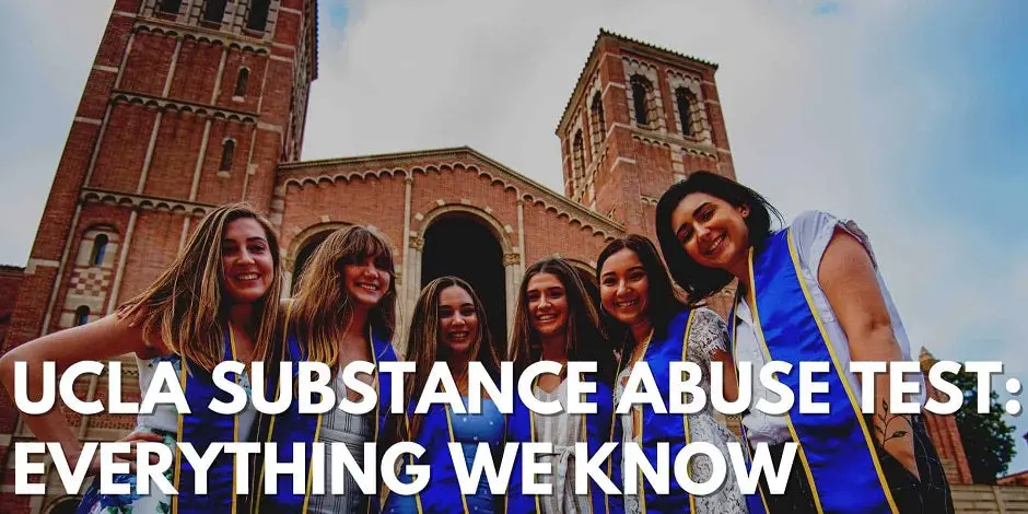 UCLA Substance Abuse Test: Everything We Know